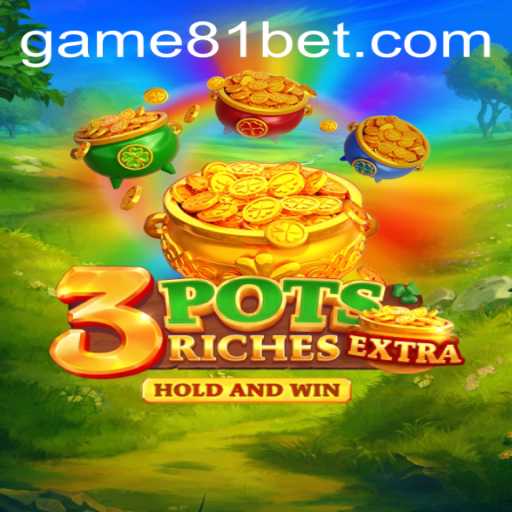 Engage with 3potsExtra and the Exciting Dynamics of the 81 Bet