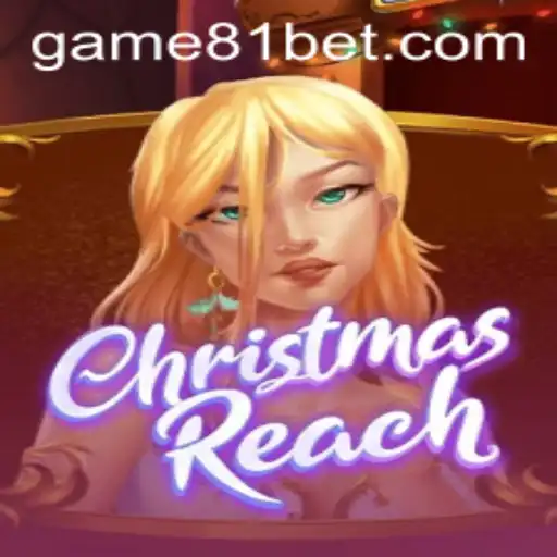 Explore the Exciting World of ChristmasReach with 81 Bet