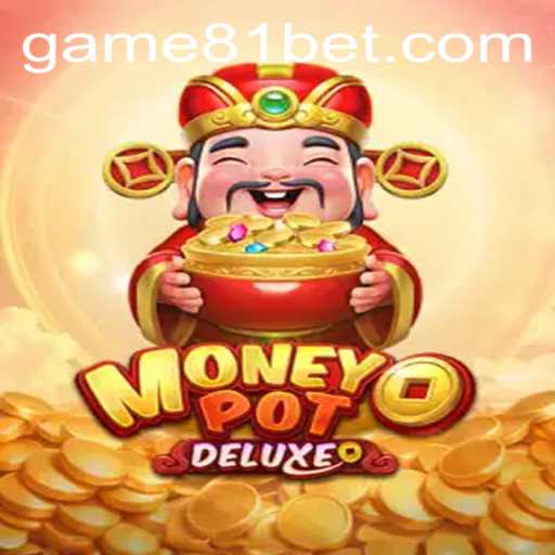 Exploring the Exciting World of MoneyPotDELUXE: A Modern Gaming Experience