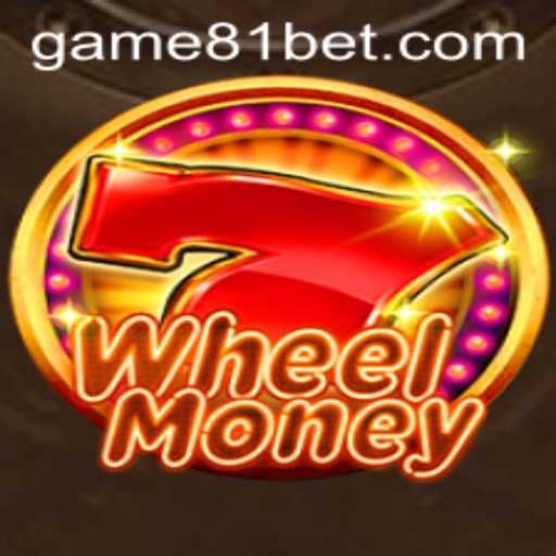 Discover the Excitement of WheelMoney: Diving into the Thrills of 81 Bet